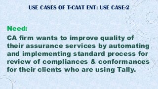 Intro of Key Features of Auto T-CAAT Ent 2021Dec01