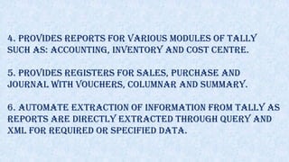 USE CASES OF AUTO T-CAAT PRO : USE CASE-1
Process(es):
• The CA firm uses T-CAAT to export all masters with
configuration ...