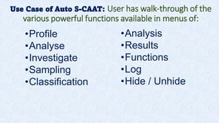 Intro of Key Features of Auto S-CAAT