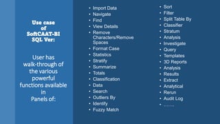 Intro of Key Features of SoftCAAT BI SQL Software